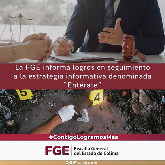La FGE informa logros en seguimiento a la estrategia informativa denominada “Entérate”