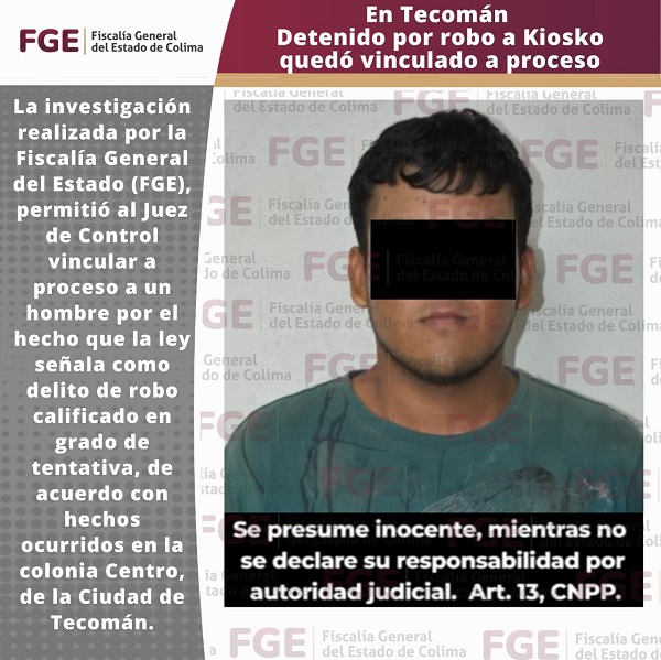 En Tecomán detenido por robo a Kiosko quedó vinculado a proceso