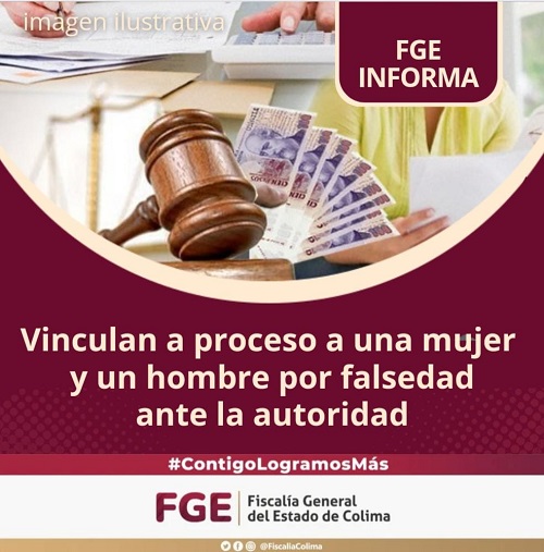 Vinculan a proceso a una mujer y un hombre por falsedad ante la autoridad
