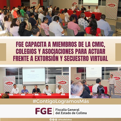 FGE capacita a miembros de la CMIC, Colegios y Asociaciones para actuar frente a extorsión y secuestro virtual