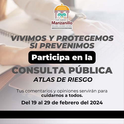 Ayuntamiento consultará a manzanillenses para actualizar el Atlas de Riesgos de Manzanillo