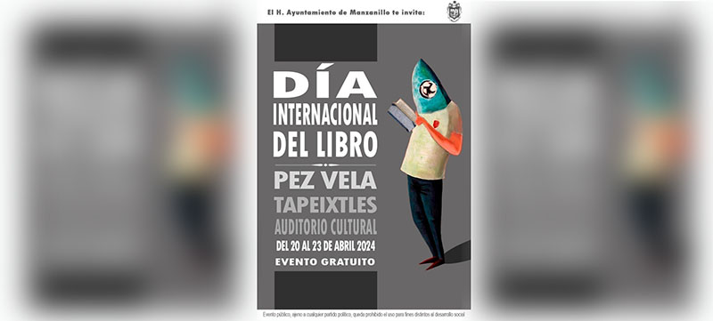 El Gobierno de Manzanillo hará celebración por Día Internacional del Libro; inicia el fin de semana