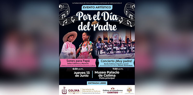 Celebrarán el Día del Padre con ballet, mariachi y concierto sinfónico en el Museo Palacio de Colima