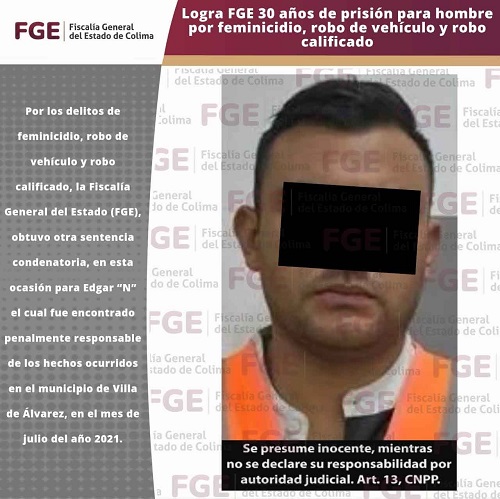 Logra FGE 30 años de prisión para hombre por feminicidio, robo de vehículo y robo calificado