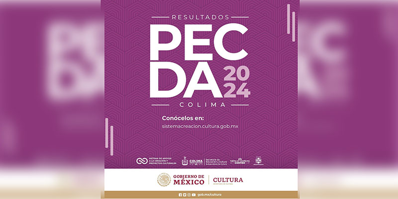 Cultura Colima presenta resultados de la convocatoria PECDA Colima 2024