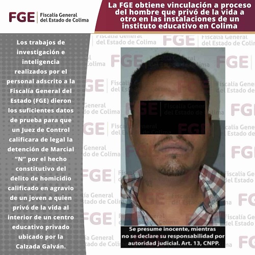 La FGE obtiene vinculación a proceso del hombre que privó de la vida a otro en las instalaciones de un instituto educativo en Colima