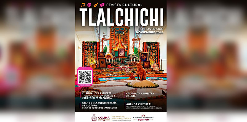 Cultura Colima publica la revista digital ‘Tlalchichi’ de noviembre; presenta investigación de Irma López