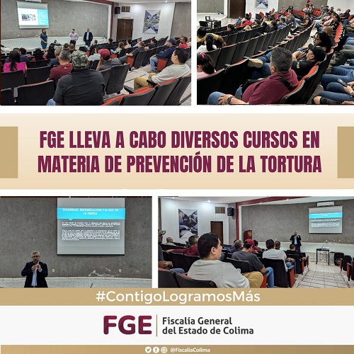 FGE lleva a cabo diversos cursos en materia de prevención de la tortura