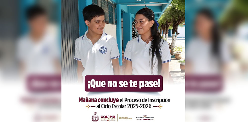 Este viernes cierra registro de solicitud en línea para Ciclo 2025-2026: Educación Colima