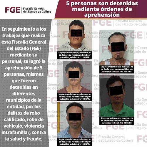 Cinco personas son detenidas mediante órdenes de aprehensión