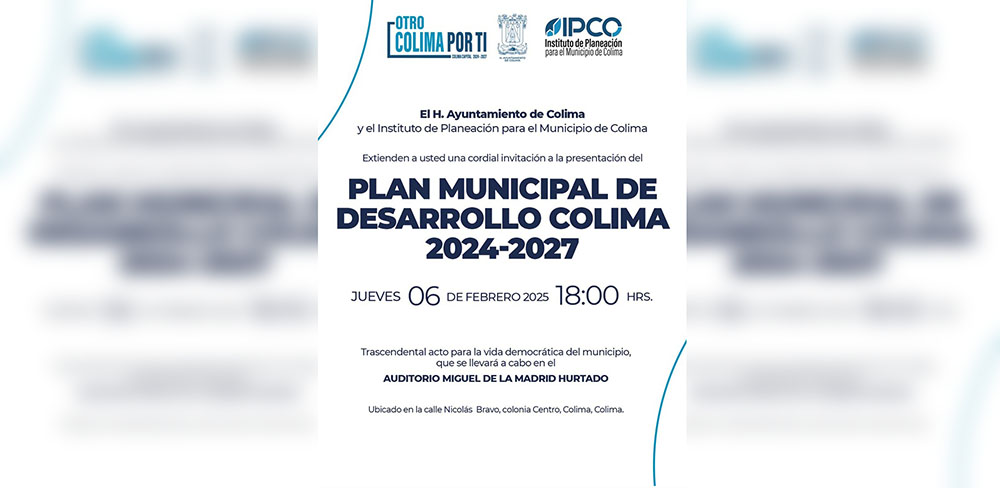 Riult Rivera presentará el Plan Municipal de Desarrollo 2024-2027 ante la sociedad colimense