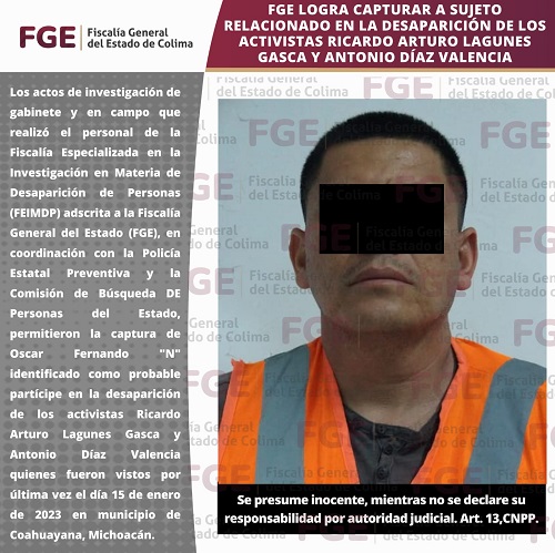 FGE logra capturar a sujeto relacionado en la desaparición de los activistas Ricardo Arturo Lagunes Gasca y Antonio Díaz Valencia