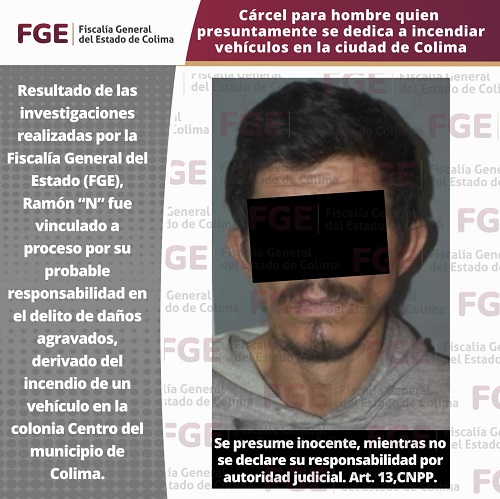 Cárcel para hombre quien presuntamente se dedica a incendiar vehículos en la ciudad de Colima