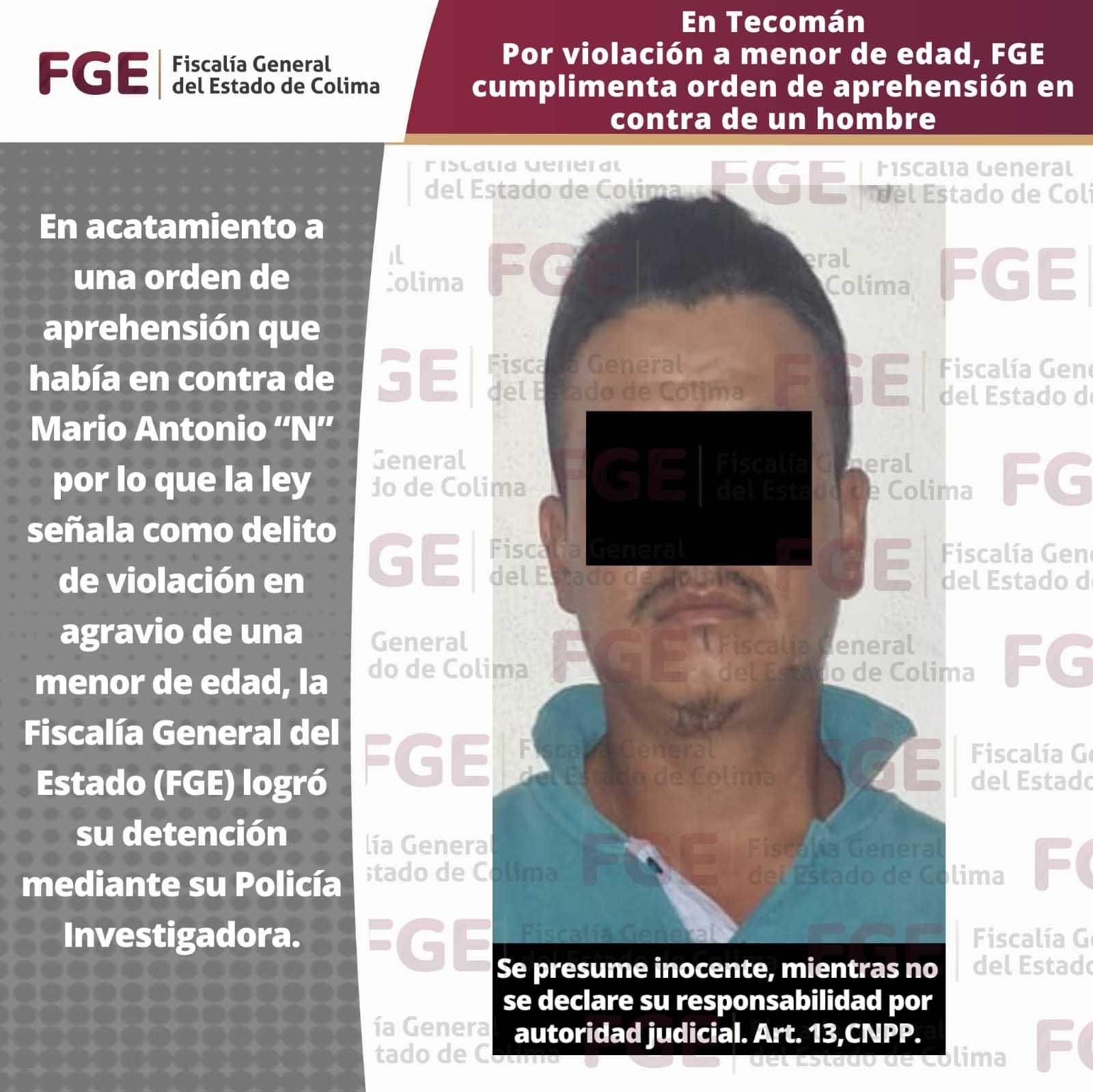 En Tecomán, por violación a menor, FGE cumplimenta orden de aprehensión en contra de un hombre