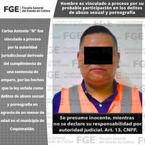 Hombre es vinculado a proceso por su probable participación en los delitos de abuso sexual y pornografía
