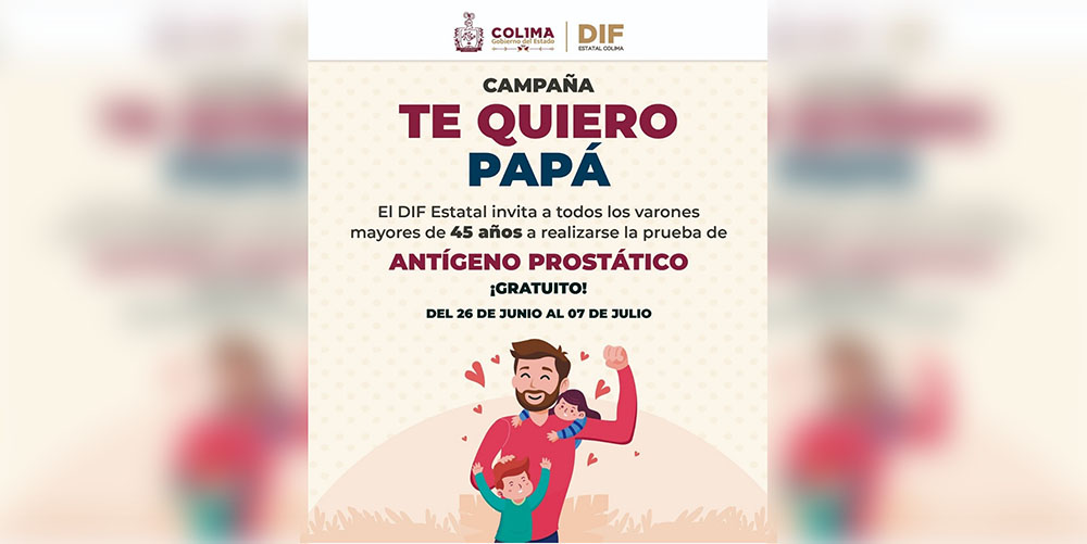 DIF Estatal Colima lanza la campaña ‘Te Quiero Papá’ para detección oportuna de cáncer de próstata