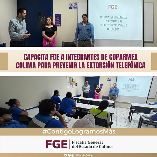 Capacita FGE a integrantes de COPARMEX COLIMA para prevenir la extorsión telefónica