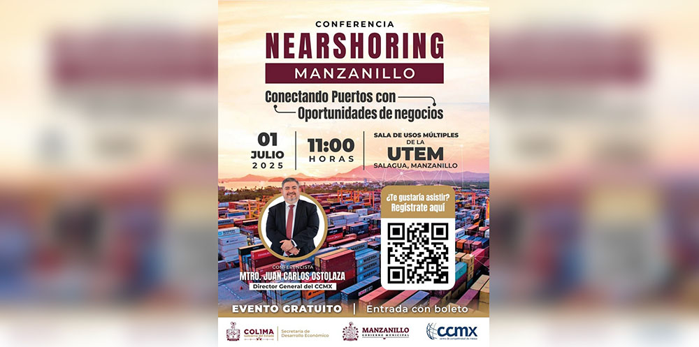 Sedeco Colima invita a la conferencia ‘Nearshoring Manzanillo: Conectando Puertos con Oportunidades de Negocios’