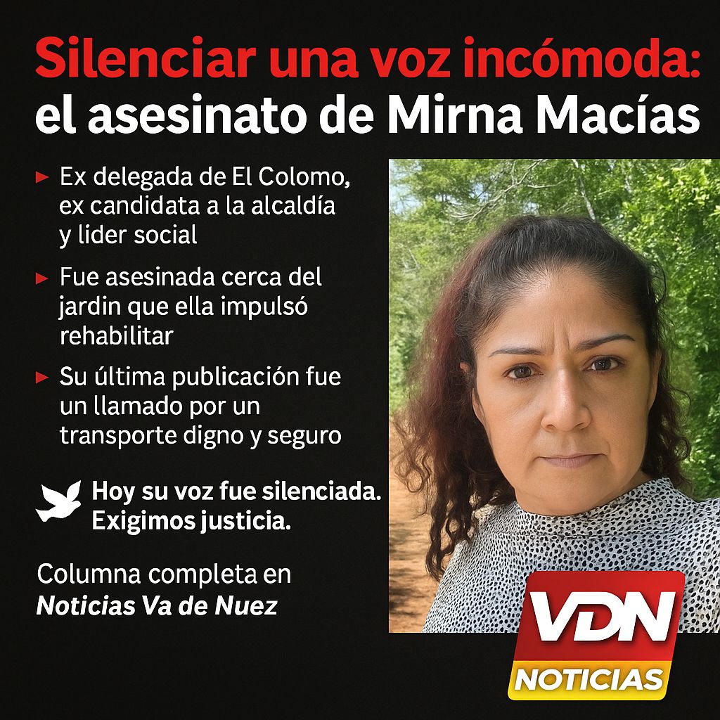 Silenciar una voz incómoda: el asesinato de Mirna Macías