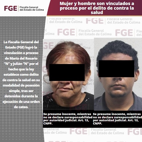 Mujer y hombre son vinculados a proceso por el delito de contra la salud