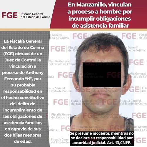 En Manzanillo, vinculan a proceso a hombre por incumplir obligaciones de asistencia familiar