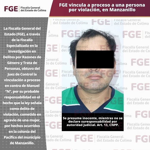 FGE vincula a proceso a una persona por violación, en Manzanillo
