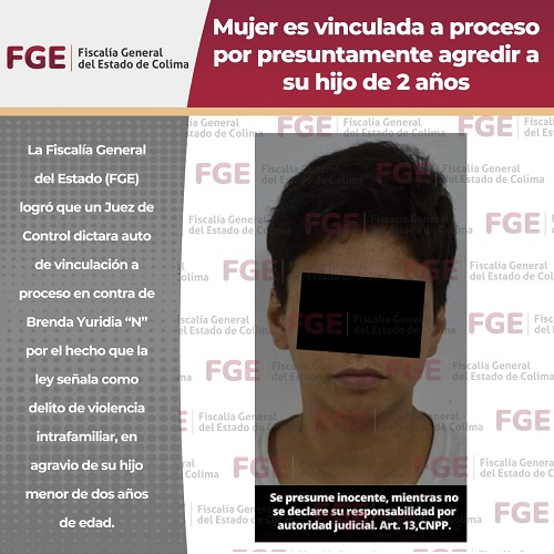 Mujer es vinculada a proceso por presuntamente agredir a su hijo de 2 años