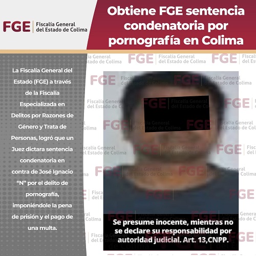 Obtiene FGE sentencia condenatoria por pornografía en Colima