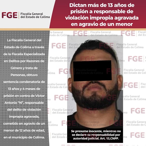 Dictan más de 13 años de prisión a responsable de violación impropia agravada en agravio de un menor