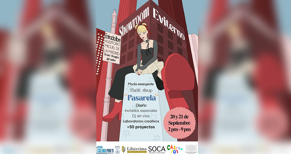 Este sábado arranca Eviterno, un evento de pasarela de moda emergente; será en el auditorio “Miguel de la Madrid Hurtado”
