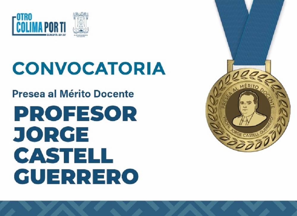 El Ayuntamiento de Colima convoca a la entrega de la presea “Profr. Jorge Castell Guerrero 2025”