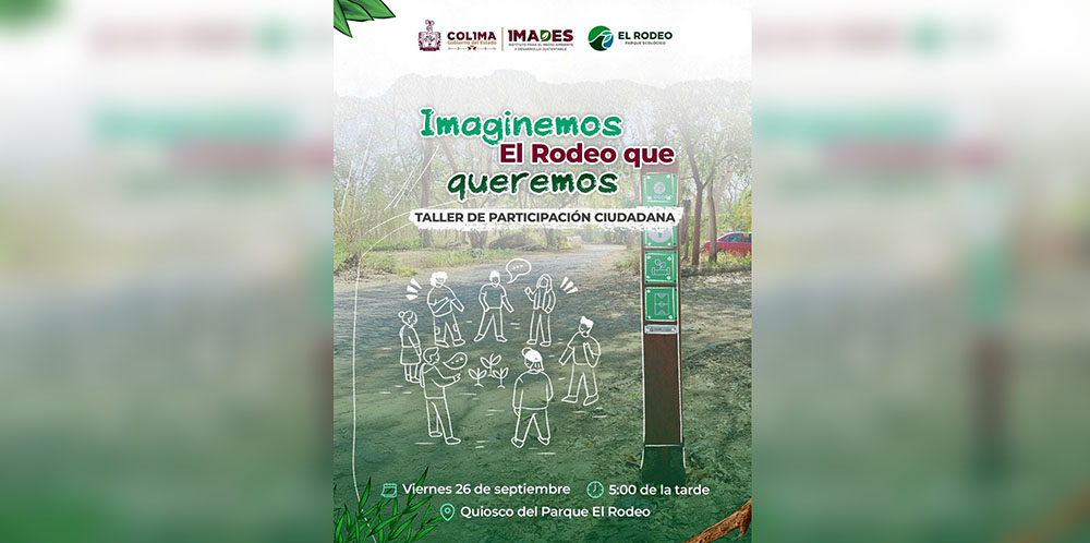 Imades Colima invita al taller de participación ciudadana ‘Imaginemos El Rodeo que queremos’