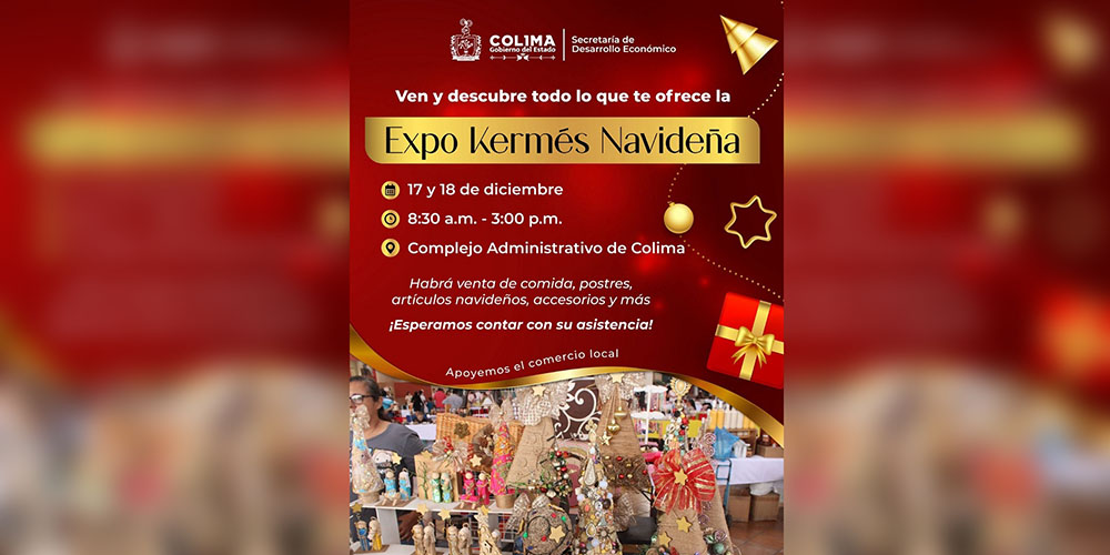 Gobierno del Estado de Colima apoya al comercio local con la Expo Kermés Navideña 2025