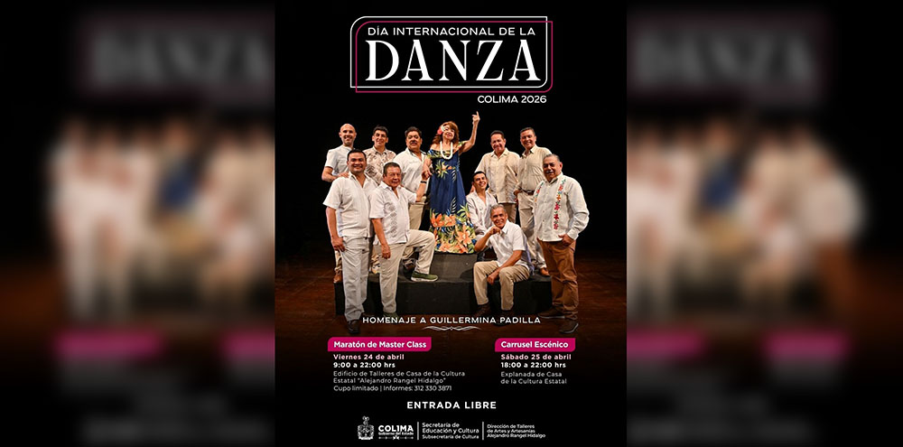 Cultura Colima celebrará el Día Internacional de la Danza con más de 30 agrupaciones y tercer Maratón de Master Class