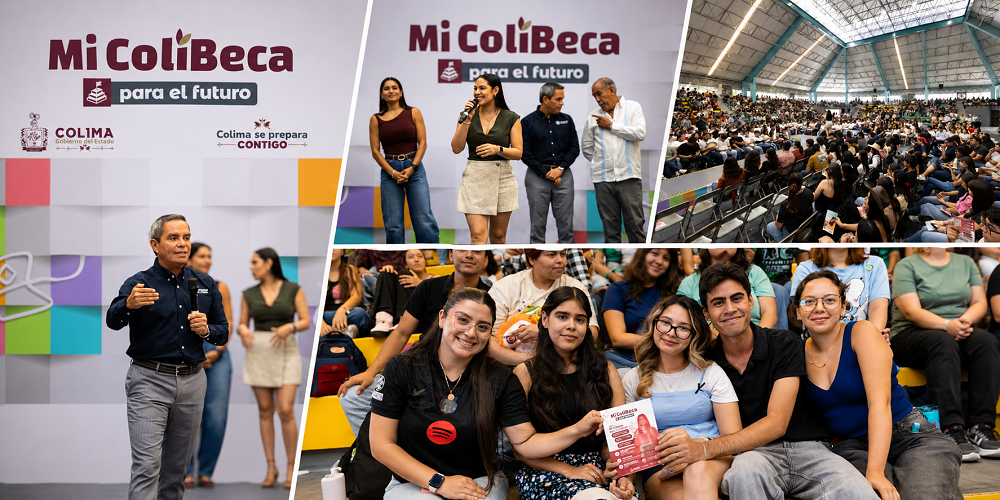 Con Mi ColiBeca para el Futuro, Colima es el primer estado en garantizar el derecho a la educación con la gratuidad del nivel superior