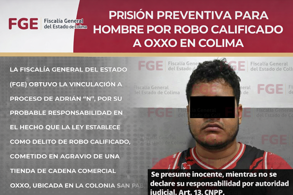 Prisión preventiva para hombre por robo calificado a Oxxo en Colima