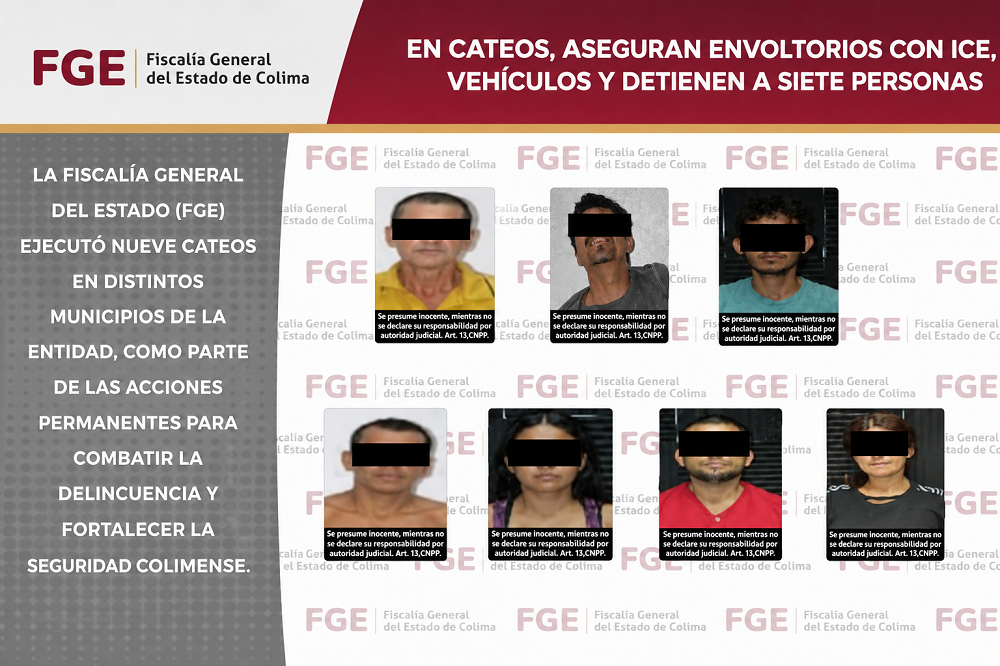 En cateos, aseguran envoltorios con ICE, vehículos y detienen a siete personas