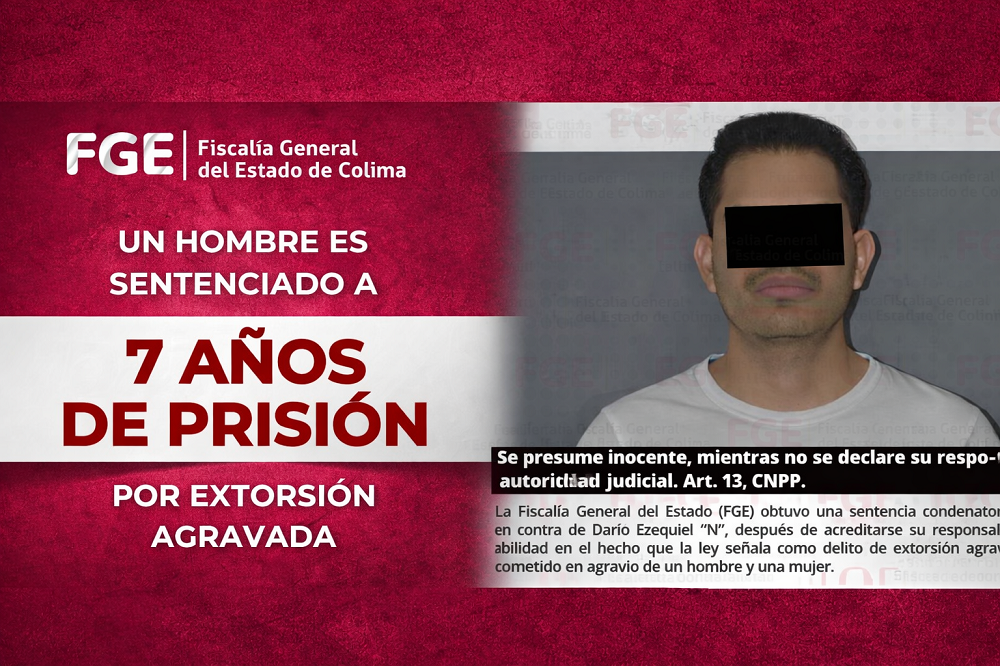 Un hombre es sentenciado a 7 años de prisión por extorsión agravada