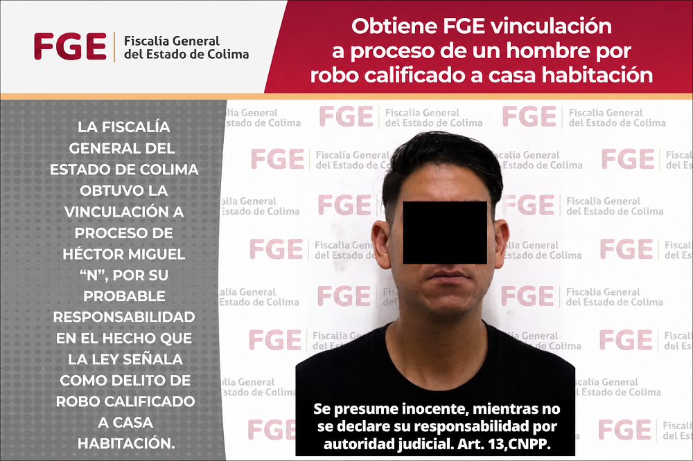 Obtiene FGE vinculación a proceso de un hombre por robo calificado a casa habitación