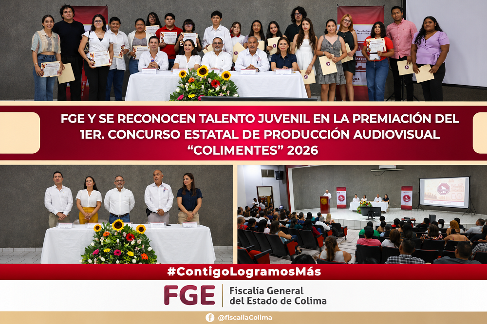 FGE y SE reconocen talento juvenil en la premiación del 1er. Concurso Estatal de Producción Audiovisual “Colimentes” 2026