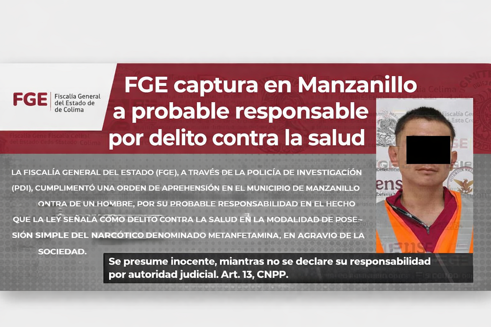 FGE captura en Manzanillo a probable responsable por delito contra la salud